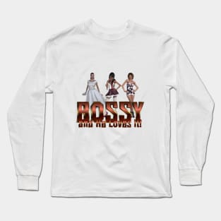 Bossy Love Long Sleeve T-Shirt